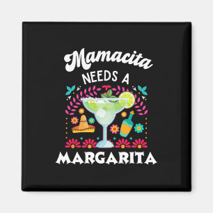 Imã Mamacita Precisa de uma Margarita - Cinco De Mayo