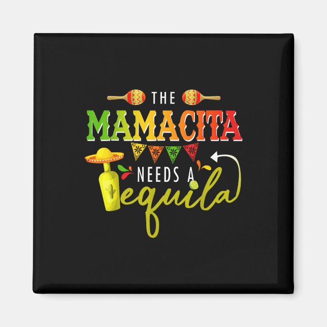 Imã Mamacito Precisa De Uma Tequila Cinco De Mayo Mexi (Frente)