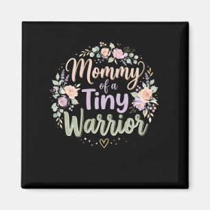 Imã Mamãe de um pequeno guerreiro - Feliz Dia das Mães