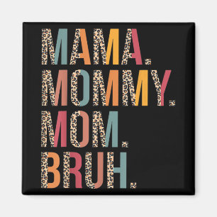 Imã Mamãe Mãe Bruh Dia de as mães Engraçado Para Mamãe