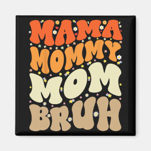 Imã Mamãe Mãe Bruh Dia de as mães Groovy Mãe Engraçada