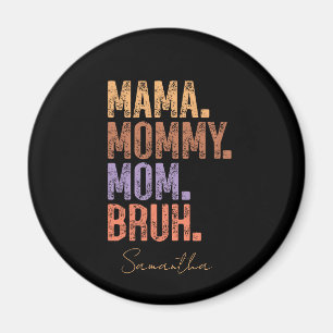 Imã Mamãe. Mamães. Mãe. Bruh