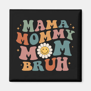 Imã Mamãe Mom Bruh Retro Groovy Presentes Dia das Mães