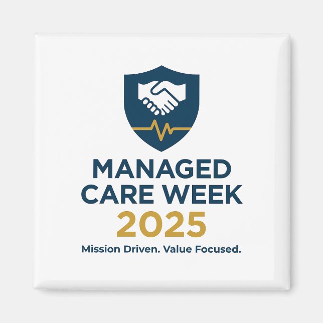 Imã Managed Care Week 2025 - 2.25 Inch Magnet (Frente)