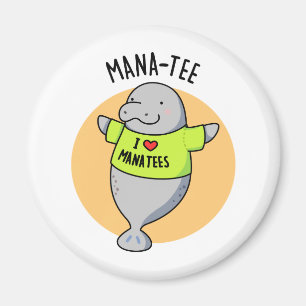 Imã Manatee Funny Animal Pun