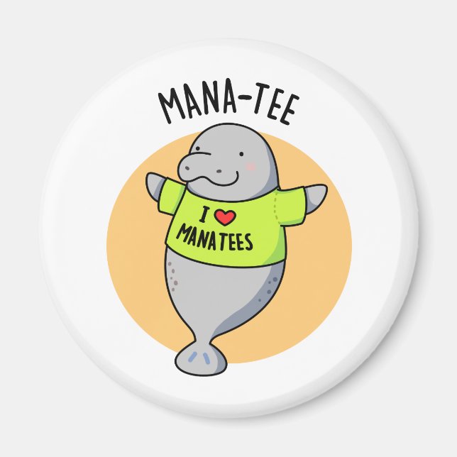 Imã Manatee Funny Animal Pun (Frente)