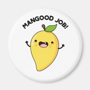 Imã Mangood Job Funny Mango Fruta Pun