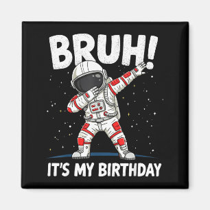 Imã Mano É Meu Aniversário Dabbing Astronauta 1 2 3 4