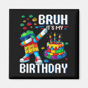 Imã Mano É Meu Aniversário Mestre Construtor Dabbing B