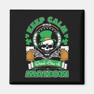Imã Mantenha a Calma Beba Como Mahon Irlandês St Patri