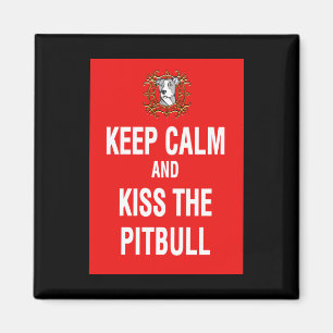 Imã Mantenha a calma & beije o Pitbull