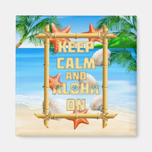 Imã Mantenha a calma e Aloha sobre