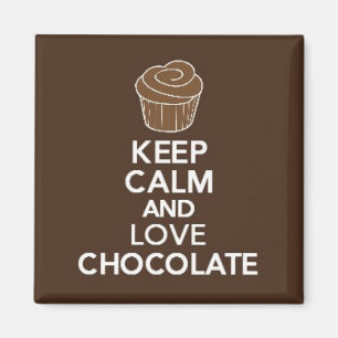 Imã Mantenha a calma e ame o ímã do chocolate