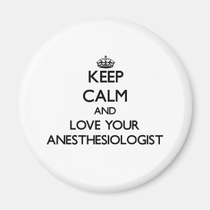 Imã Mantenha a calma e ame seu Anesthesiologist