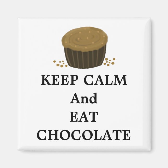 Imã Mantenha a Calma e Coma Chocolate (Frente)