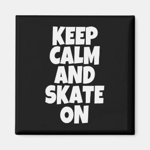 Imã Mantenha a Calma e Continue a Andar de Skate Estil