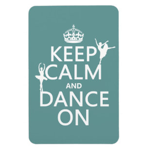 Ímã Mantenha a calma e dance em (balé) (todas as