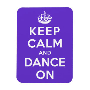 Ímã Mantenha a calma e dance sobre
