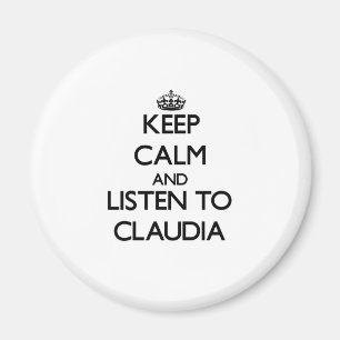 Imã Mantenha a calma e escute Claudia