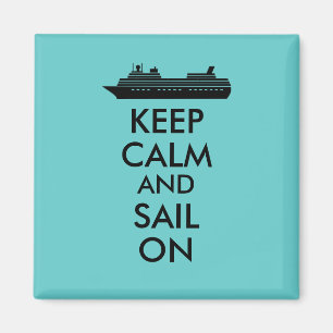 Imã Mantenha a calma e navegue no costume do navio de