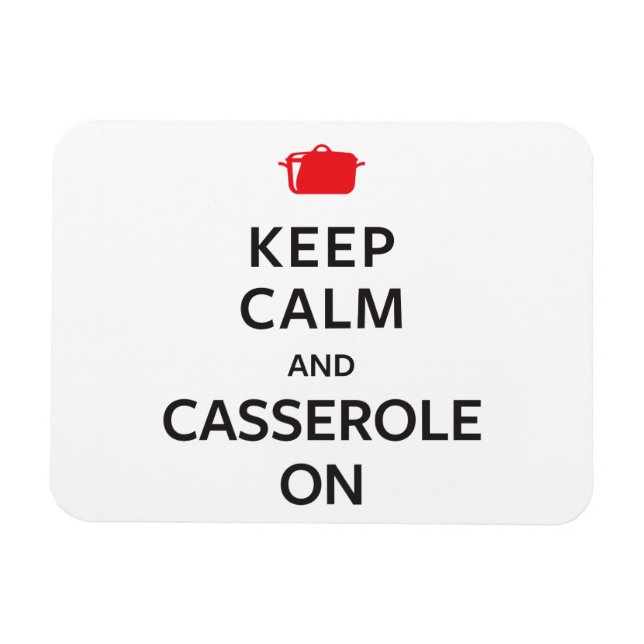 Ímã Mantenha a calma e o casserole ligados (Horizontal)