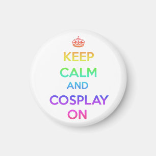Imã Mantenha a calma e o Cosplay sobre