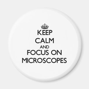 Imã Mantenha a calma e o foco em microscópios