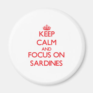 Imã Mantenha a calma e o foco em sardinhas