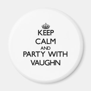 Imã Mantenha a calma e o partido com Vaughn