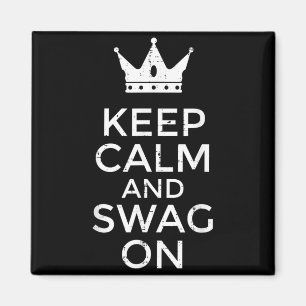 Imã Mantenha a calma e o swag em ditos engraçados cita
