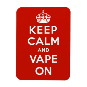 Ímã Mantenha a calma e o Vape sobre