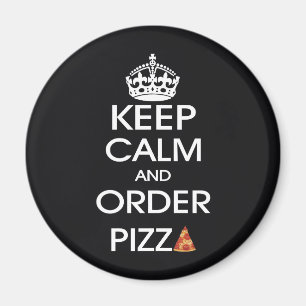 Imã Mantenha a calma e peça a pizza