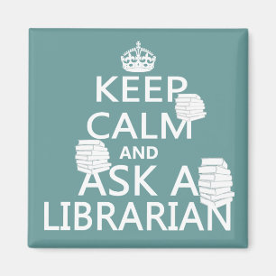 Imã Mantenha a calma e pergunte a um bibliotecário