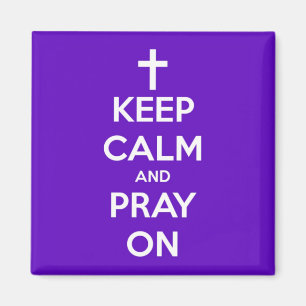 Imã Mantenha a calma e Pray no ímã quadrado roxo