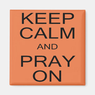 Imã Mantenha a calma e Pray no quadrado o ímã de 2