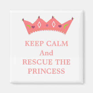 Imã Mantenha a Calma e Resgate a Princesa