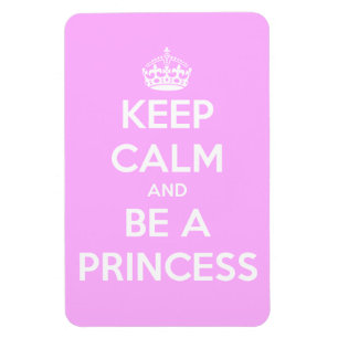 Ímã Mantenha a calma e seja uma princesa