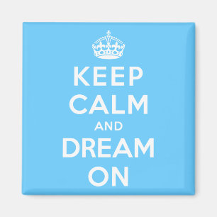 Imã Mantenha a calma e sonhe sobre