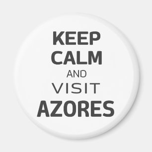 Imã Mantenha a calma e visite os Açores