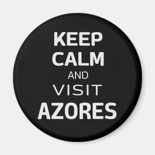 Imã Mantenha a calma e visite os Açores