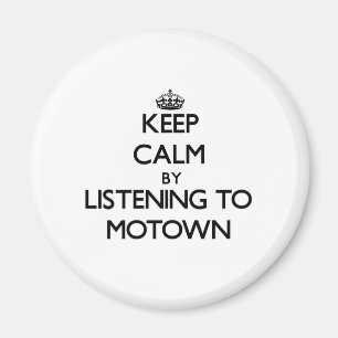 Imã Mantenha a calma escutando MOTOWN