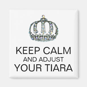 IMÃ MANTENHA CALMA E AJUSTE O SEU TIARA MAGNET