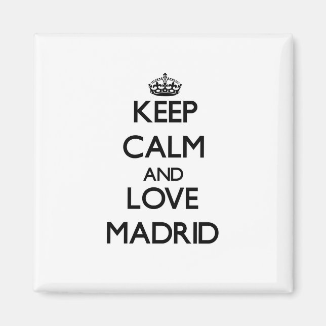 Imã Mantenha calma e ame Madrid (Frente)