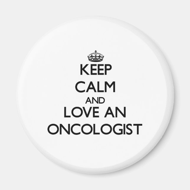 Imã Mantenha calma e ame um oncologista (Frente)