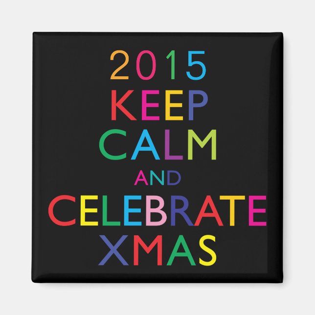 Imã MANTENHA CALMA E CELEBRE XMAS - modelo ano (Frente)