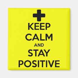 IMÃ MANTENHA CALMA E MANTENHA-SE POSITIVO