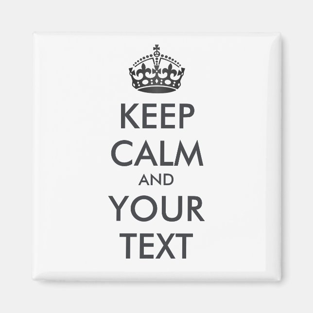 Imã MANTENHA CALMA E SEU TEXTO - texto personalizado (Frente)