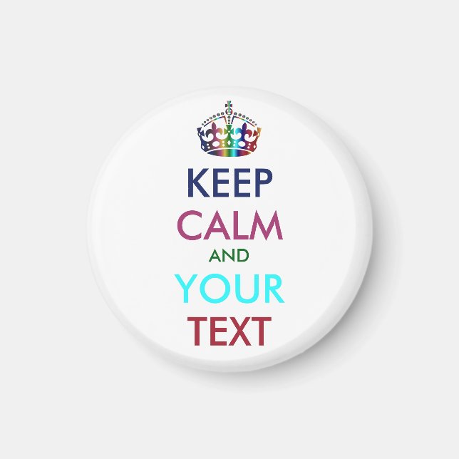 Imã MANTENHA CALMA E SEU TEXTO - texto personalizado (Frente)