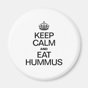 IMÃ MANTENHA CALMO E COMA HUMMUS