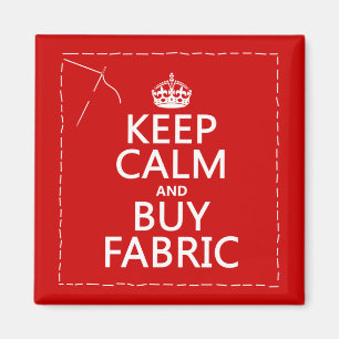 Imã Mantenha calmo e compre o tecido (todas as cores)